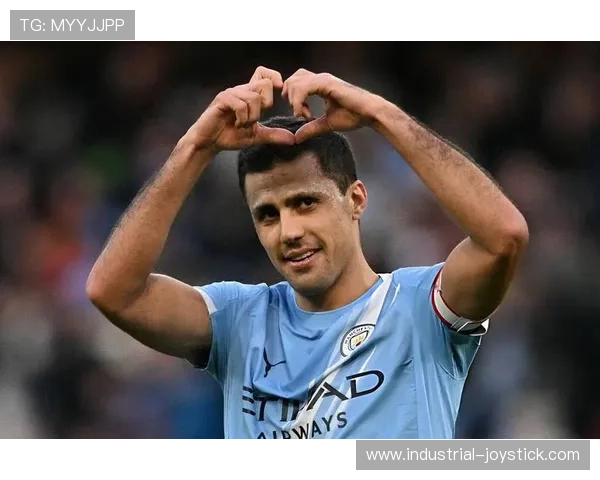 罗德里:曼城连续不败纪录中的中场稳定器解析 罗德里:曼城连续不败纪录中的中场稳定器解析